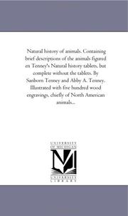 Cover of: Natural history of animals. Containing brief descriptions of the animals figured en Tenney