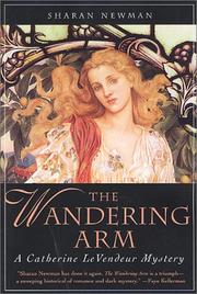 Cover of: The Wandering Arm: A Catherine LeVendeur Mystery (Catherine LeVendeur)