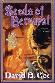 Cover of: Seeds of betrayal by Coe, David B.