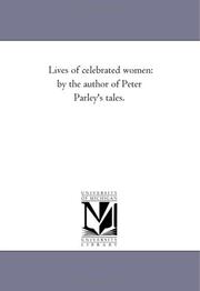 Cover of: Lives of celebrated women | Michigan Historical Reprint Series
