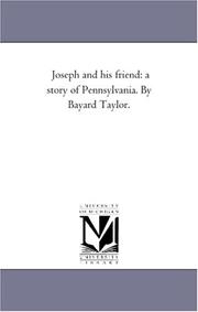 Cover of: Joseph and His Friend: A Story of Pennsylvania.