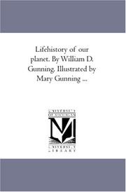 Cover of: Lifehistory of our planet. By William D. Gunning. Illustrated by Mary Gunning ...