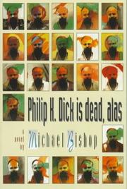 Cover of: Philip K. Dick is dead, alas