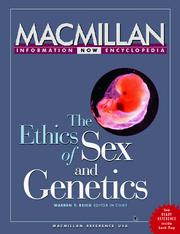 Cover of: The Ethics of Sex and Genetics: Selections from the Five-Volume MacMillan Encyclopedia of Bioethics