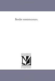 Cover of: Border reminiscences. by Michigan Historical Reprint Series