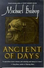 Cover of: Ancient of days by Michael Bishop