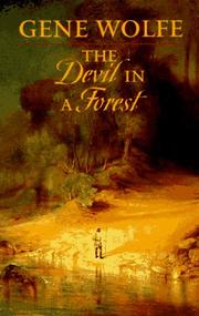 The Devil in a forest by Gene Wolfe