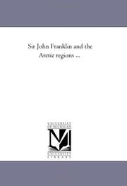 Cover of: Sir John Franklin and the Arctic regions ... by 