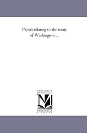 Cover of: Papers relating to the treaty of Washington ...: Vol. 6