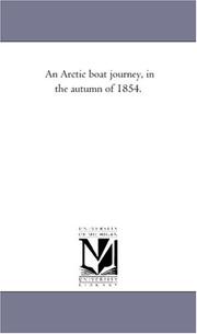Cover of: An Arctic boat journey, in the autumn of 1854. | Michigan Historical Reprint Series