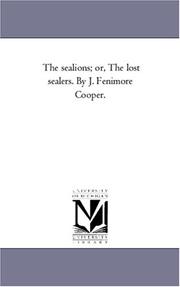 Cover of: The sealions; or, The lost sealers. By J. Fenimore Cooper. by Michigan Historical Reprint Series