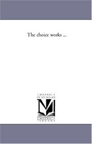 Cover of: The choice works ...