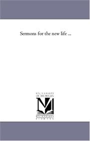 Cover of: Sermons for the new life ... | Michigan Historical Reprint Series
