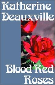 Cover of: Blood Red Roses by Katherine Deauxville