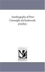 Autobiography of Peter Cartwright, the backwoods preacher