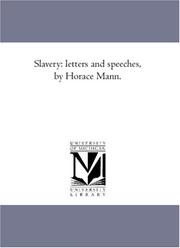 Cover of: Slavery: letters and speeches, by Horace Mann.