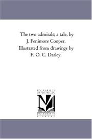 Cover of: The two admirals; a tale, by J. Fenimore Cooper. Illustrated from drawings by F. O. C. Darley. | Michigan Historical Reprint Series