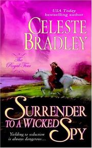 Cover of: Surrender to a wicked spy by Celeste Bradley