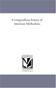 Cover of: A compendious history of American Methodism. by Abel Stevens, Abel Stevens