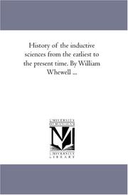 Cover of: History of the inductive sciences from the earliest to the present time. By William Whewell ...: Vol. 2