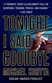 Cover of: Tonight I Said Goodbye (Lincoln Perry) by Michael Koryta