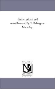 Cover of: Essays, critical and miscellaneous. By T. Babington Macaulay.