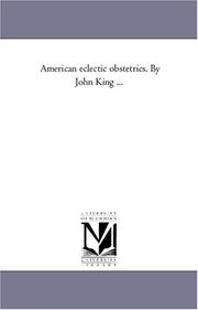 Cover of: American eclectic obstetrics. By John King ... | Michigan Historical Reprint Series