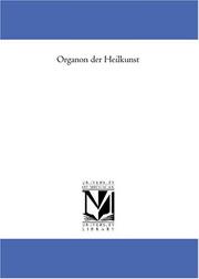 Cover of: Organon der Heilkunst by Samuel Hahnemann, Samuel Hahnemann