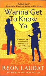 Wanna get to know ya by Reon Laudat