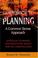 Cover of: GUIDE BOOK TO PLANNING - A COMMON SENSE APPROACH