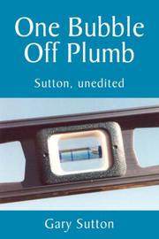 Cover of: One Bubble Off Plumb