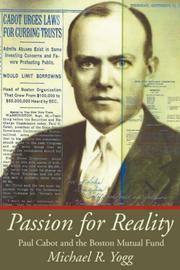 Cover of: Passion for Reality: PaulCabot and the Boston Mutual Fund