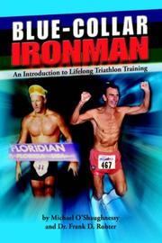 Cover of: BLUE COLLAR IRONMAN: An Introduction to Lifelong Triathlon Training