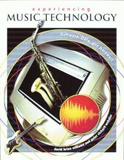 Cover of: Experiencing Music Technology by David Brian Williams, Peter Richard Webster