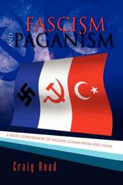 Cover of: Fascism and Paganism: A brief comparison of Nazism, Communism and Islam
