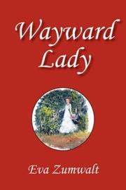 Cover of: Wayward Lady by Eva Zumwalt