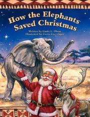 Cover of: How the Elephants Saved Christmas | Linda, L. Olson