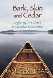 Cover of: Bark, Skin & Cedar: Exploring the Canoe in the Canadian Experience