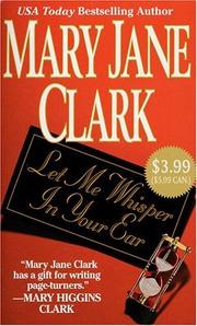 Cover of: Let Me Whisper in Your Ear by Mary Jane Clark