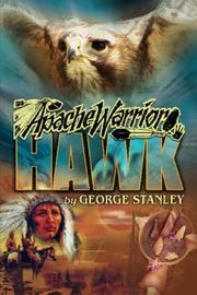 Cover of: Apache Warrior Hawk by George Stanley