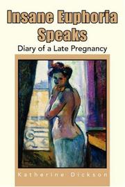 Cover of: Insane Euphoria Speaks: Diary of a Late Pregnancy