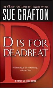 Cover of: "D" is for Deadbeat (The Kinsey Millhone Alphabet Mysteries) by Sue Grafton