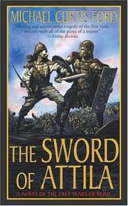 Cover of: The Sword of Attila: A Novel of the Last Years of Rome