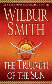 Cover of: The Triumph of the Sun (A Courtney Family Adventure) by Wilbur Smith