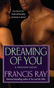 Dreaming of You (A Grayson Novel) by Francis Ray