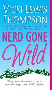 Cover of: Nerd Gone Wild (The Nerd Series) by Vicki Lewis Thompson