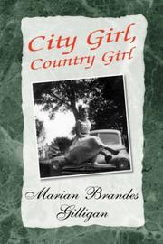 Cover of: City Girl, Country Girl | Marian, Brandes Gilligan