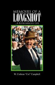 Cover of: Memoirs of a Longshot: ...A Riproarious Life