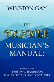 Cover of: The 'Monster' Musician's Manual by Winston Gay