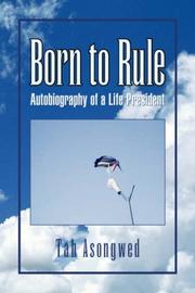 Cover of: Born to Rule by Tah Asongwed